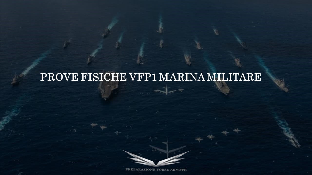Prove Fisiche Concorso VFP1 Marina Militare 2021 Quali Sono? Preparazione Forze Armate
